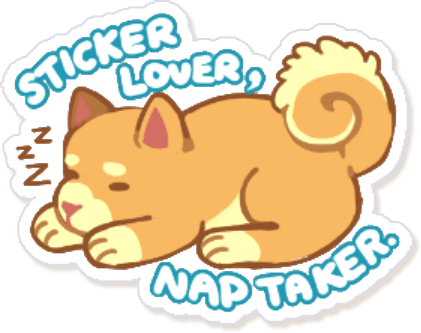 Sticker Lover, Nap Taker